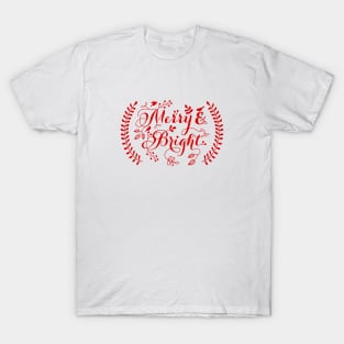 Merry and Bright, Merry Christmas T-Shirt